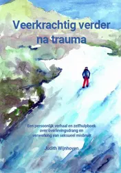 Omslag van Veerkrachtig verder na trauma