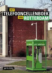 Omslag van Het telefooncellenboek van Rotterdam