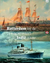 Omslag van Rotterdam en de passagiersvaart op de Indië-route