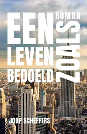 Omslag van Een leven zoals bedoeld