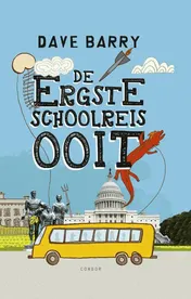 Omslag van De ergste schoolreis ooit
