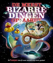 Omslag van De meest bizarre dingen op aarde