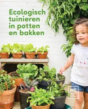 Omslag van Ecologisch tuinieren in potten en bakken