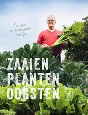 Omslag van Zaaien Planten Oogsten