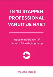 Omslag van In 10 stappen professional vanuit je hart