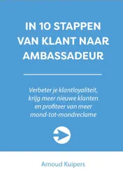 Omslag van In 10 stappen van klant naar ambassadeur