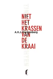 Omslag van Niet het krassen van de kraai