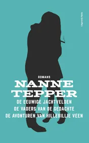 Omslag van De eeuwige jachtvelden; De vaders van de gedachte; De avonturen van Hillebillie Veen