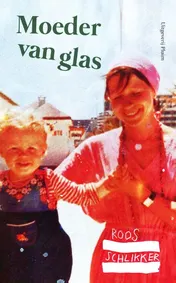 Omslag van Moeder van glas