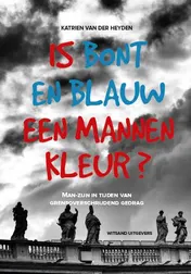 Omslag van Is bont en blauw een mannenkleur?