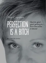 Omslag van Perfection is a bitch
