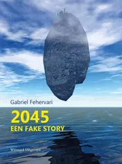 Omslag van 2045. Een fake story