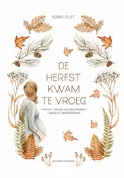 Omslag van De herfst kwam te vroeg