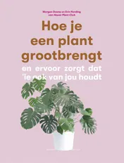 Omslag van Hoe je een plant grootbrengt