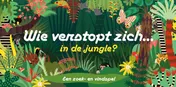 Omslag van Wie verstopt zich in de jungle?