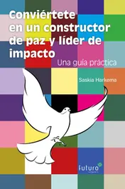Omslag van Conviértete en un constructor de paz y líder de impacto