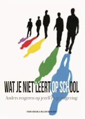 Omslag van Wat je niet leert op school