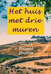Omslag van Het huis met drie muren