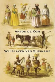 Omslag van Wij slaven van Suriname