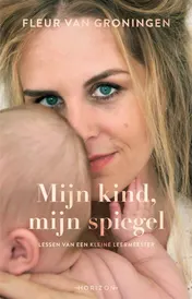 Omslag van Mijn kind, mijn spiegel
