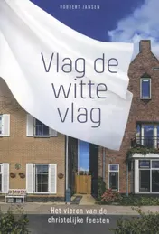 Omslag van Vlag de witte vlag
