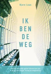 Omslag van Ik ben de weg