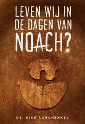 Omslag van Leven wij in de dagen van Noach?