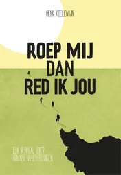 Omslag van Roep mij dan red ik jou