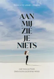 Omslag van Aan mij zie je niets