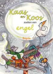 Omslag van Kaas en Koos zoeken een engel