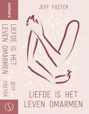 Omslag van Liefde is het leven omarmen