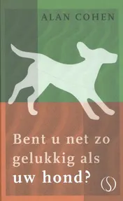 Omslag van Bent u net zo gelukkig als uw hond?