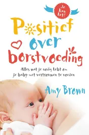 Omslag van Positief over borstvoeding