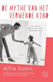 Omslag van De mythe van het verwende kind