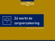 Omslag van Zo werkt de zorgverzekering