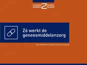Omslag van Zó werkt de geneesmiddelenzorg