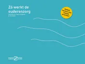 Omslag van Zo werkt de ouderenzorg