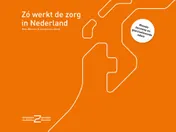 Omslag van Zo werkt de zorg in Nederland