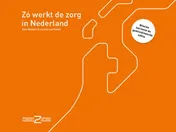 Omslag van Zó werkt de zorg in Nederland