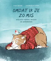 Omslag van Omdat ik je zo mis