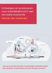 Omslag van Ontwerpen en produceren voor waardebehoud in een circulaire economie