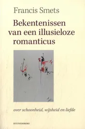 Omslag van Bekentenissen van een illusieloze romanticus