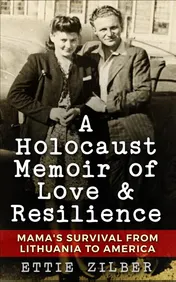 Omslag van A Holocaust Memoir of Love & Resilience