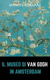 Omslag van Il Museo di Van Gogh. Il Tesoro della Collezione