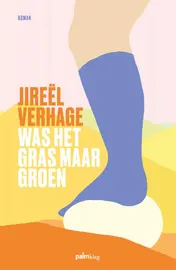 Omslag van Was het gras maar groen