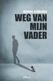 Omslag van Weg van mijn vader