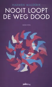 Omslag van Nooit loopt de weg dood