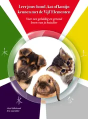 Omslag van Leer jouw hond, kat of konijn kennen met de Vijf Elementen