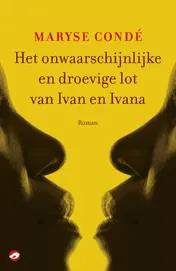 Omslag van Het onwaarschijnlijke en droevige lot van Ivan en Ivana