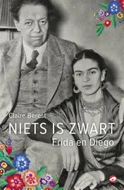Omslag van Niets is zwart: Frida en Diego
